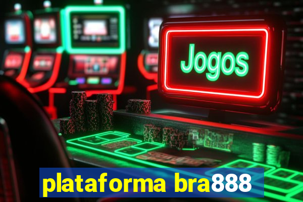 plataforma bra888